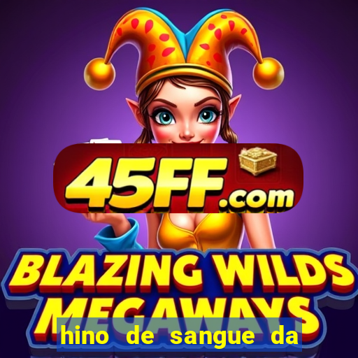 hino de sangue da harpa 372